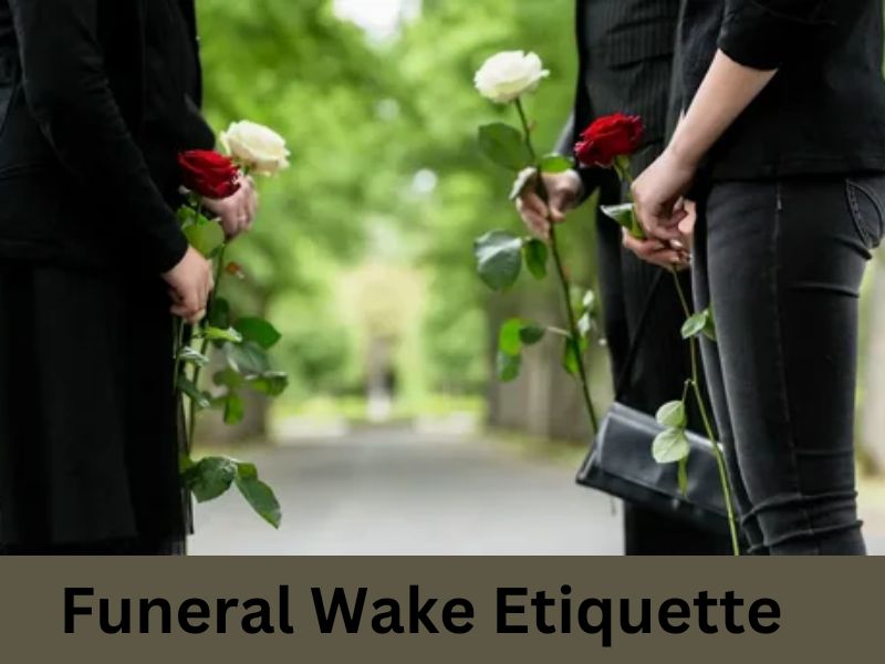 Funeral Wake Etiquette