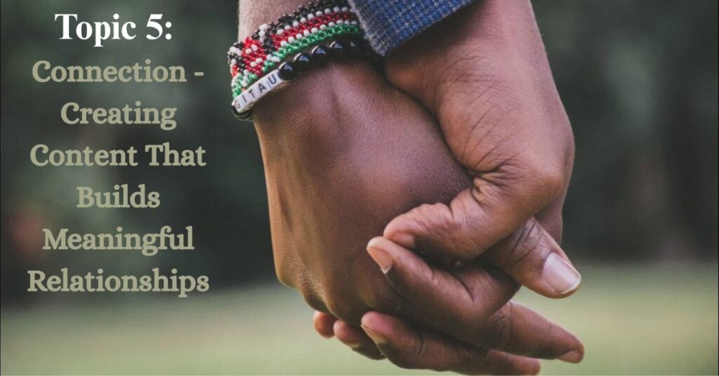connection-creating-content-that-builds-meaningful-relationships
