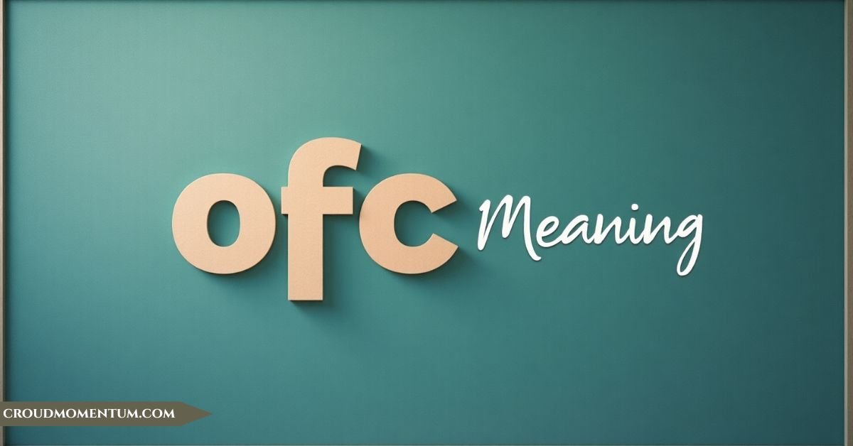 ofc-meaning-use-and-alternatives